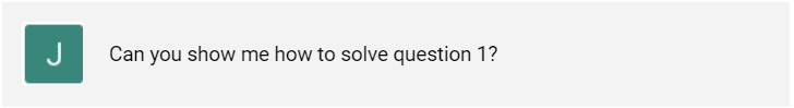 Can you show me how to solve question 1?